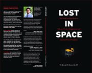 Lost in space. The Truth You Must Know to Enhance Student Engagement and Increase School Flexibility cover image