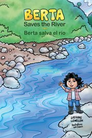 Berta saves the river/berta salva el río cover image