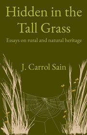 Hidden in the tall grass. Essays on rural and natural heritage cover image