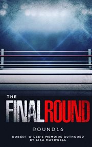 The final round : Round 16 cover image