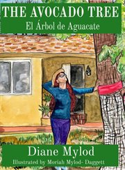 The avacado tree. El Árbol de Aguacate cover image