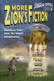 More zion's fiction. Wondrous Tales from the Israeli ImagiNation cover image