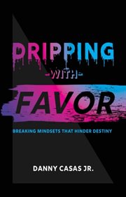 Dripping with favor cover image