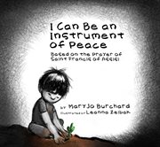 I can be an instrument of peace cover image