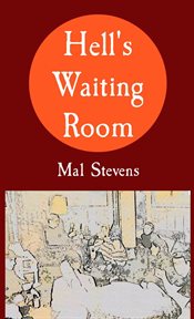 Hell's waiting room cover image