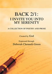 Back 2/1: i invite you into my serenity. A Collection of Poetry and Prose cover image