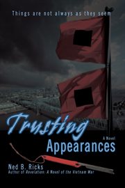Trusting appearances : things are not always as they seem : a novel cover image
