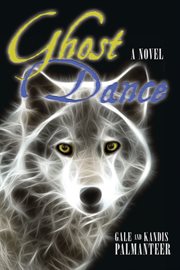 Ghost dance : a novel cover image