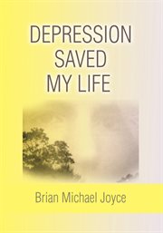 Depression saved my life cover image