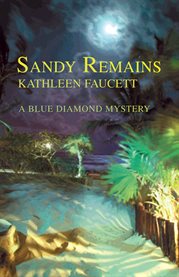 Sandy remains. A Blue Diamond Mystery cover image