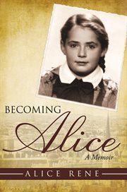 Becoming Alice : a memoir cover image
