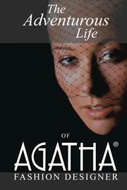 The adventurous life of agatha. Fashion Designer cover image
