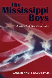 The Mississippi boys : a novel of the Civil War cover image