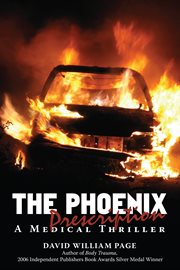 The Phoenix prescription : a medical thriller : a novel cover image