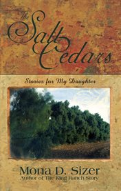 The Salt Cedars : stories for my daughter cover image