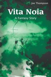 Vita noia. A Fantasy Story cover image