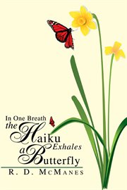 In one breath the haiku exhales a butterfly cover image