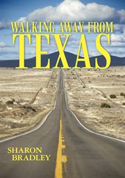 Walking away from Texas cover image