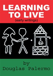 Learning to live. (Early Writings) cover image