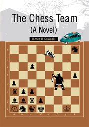 The chess team : (a novel) cover image