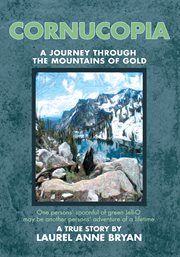 Cornucopia. A Journey Through the Mountains of Gold cover image
