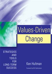 Values-driven change : strategies and tools for long-term success cover image