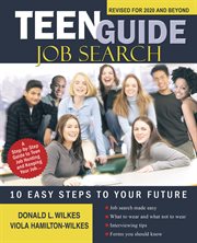 Teen guide job search. 10 Easy Steps to Your Future cover image