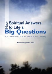 New spiritual answers to life†s big questions. An Introduction to New Spirituality cover image