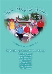 High mileage hearts : sharing our journey cover image