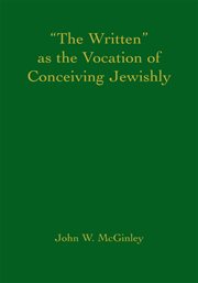 "The written" as the vocation of conceiving Jewishly cover image