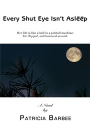 Every shut eye isn't asleep cover image