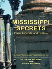 Mississippi Secrets : facts, legends, and folklore cover image