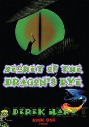 Secret of the dragon's eye : a novel cover image