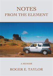 Notes from the element. A Memoir cover image