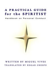 A practical guide for the spiritist cover image
