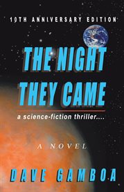 The night they came : a science-fiction thriller : a novel cover image