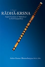Radha-krsna. English Translation of βradhakrsna† by Sunil Gangopadhyay cover image