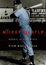 Mickey Mantle : rookie in pinstripes cover image