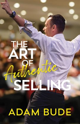Cover image for The Art of Authentic Selling