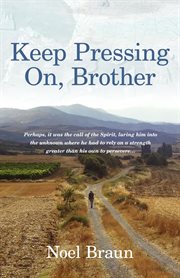 Keep pressing on, brother cover image