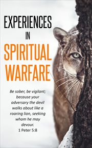 Experiences in spiritual warfare cover image