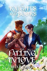 Of Knights and Books and Falling in Love cover image