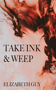 Take ink & weep cover image