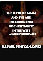 The myth of adam & eve and the endurance of christianity in the west cover image