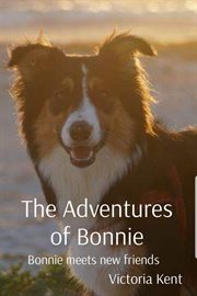 The adventures of bonnie. Bonnie meets new friends cover image