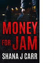 Money for jam cover image