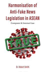 Harmonisation of Anti-Fake News Legislation in ASEAN cover image