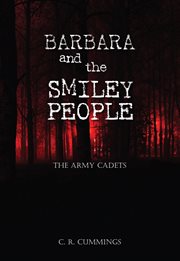 Barbara and the smiley people. The Army Cadets cover image