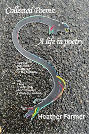 Collected poems. A Life in Poetry cover image