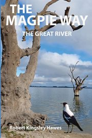 The Magpie Way : The Great River cover image